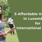 Top 5 Cheap Universities in Luxembourg for International Students