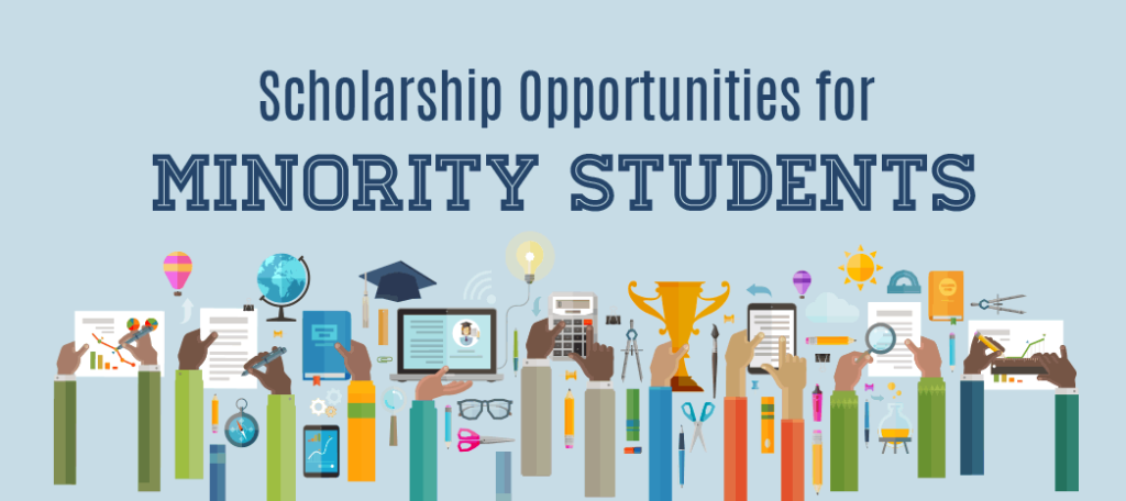 Scholarships for Minority Students: Opportunities You Shouldn’t Miss